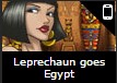 Leperchaun goes Egipt